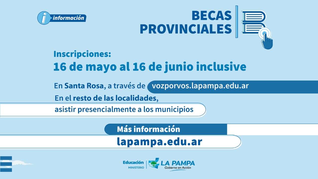 Comienzo del proceso de inscripción y renovación de Becas Provinciales